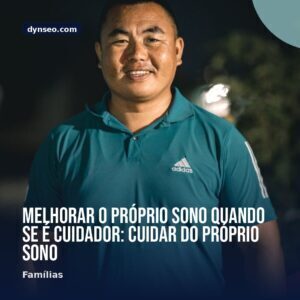 Melhorar o proprio sono quando se e cuidador cuidar do proprio sono