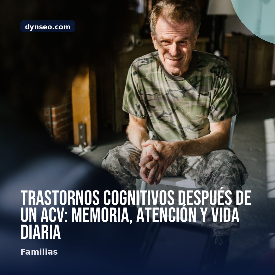 Trastornos cognitivos despues de un ACV memoria atencion y vida diaria