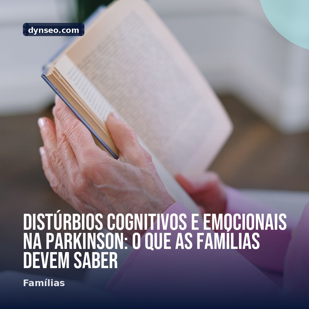 Disturbios cognitivos e emocionais na Parkinson o que as familias devem saber