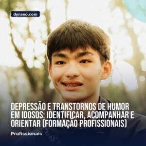 Depressao e transtornos de humor em idosos identificar acompanhar e orientar Formacao Profissionais