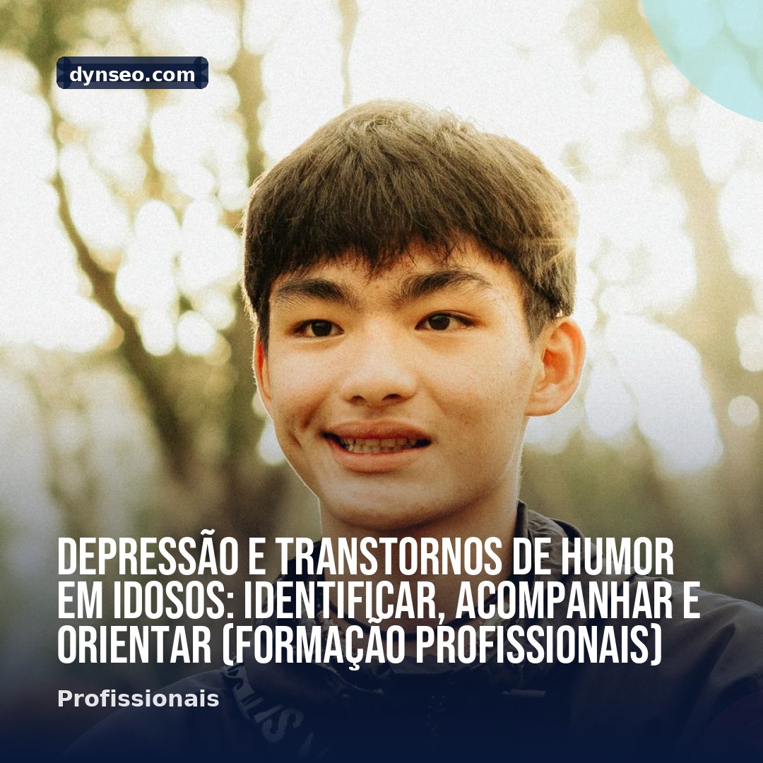 Depressao e transtornos de humor em idosos identificar acompanhar e orientar Formacao Profissionais