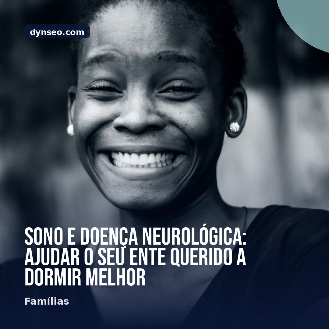 Sono e doenca neurologica ajudar o seu ente querido a dormir melhor