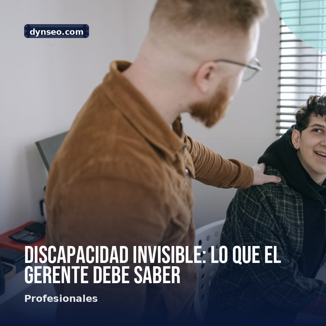 Discapacidad invisible lo que el gerente debe saber