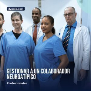 Gestionar a un colaborador neuroatipico