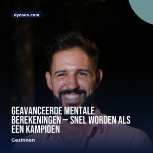 Geavanceerde mentale berekeningen — snel worden als een kampioen