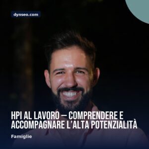 HPI al lavoro — comprendere e accompagnare lrsquoalta potenzialita