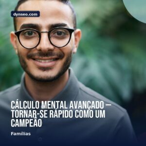 Calculo mental avancado — tornar se rapido como um campeao