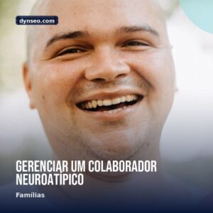 Gerenciar um colaborador neuroatipico