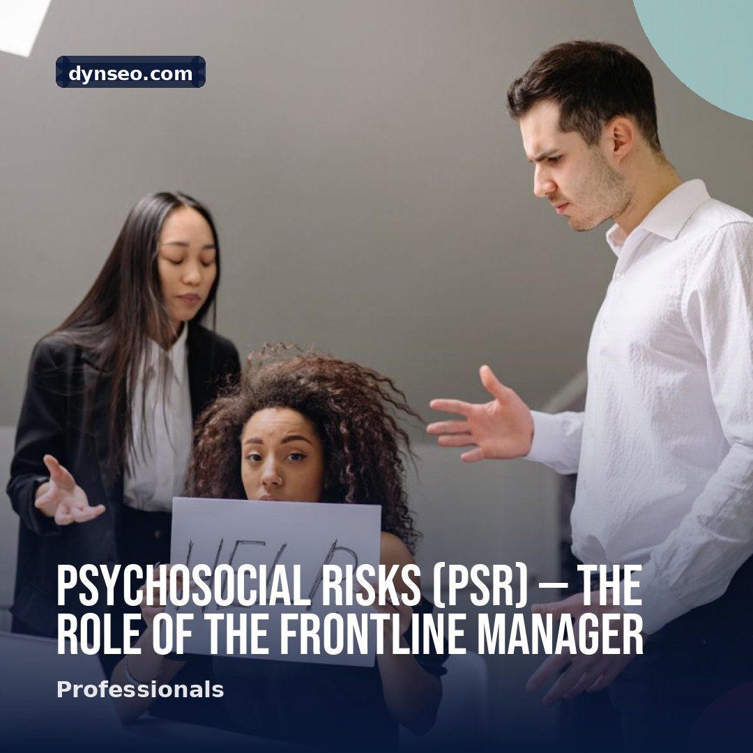 Psychosocial risks PSR — the role of the frontline manager